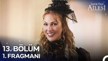 Şakir Paşa Ailesi: Mucizeler ve Skandallar 13. Bölüm 1. Fragmanı | Yeni Bölüm 27 Nisan Pazar!