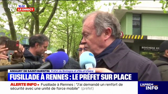 Fusillade à Rennes: Dire toute la fermeté qui est celle de l'État pour mettre fin à ces agissements criminels réagit Amaury de Saint-Quentin, préfet de Bretagne