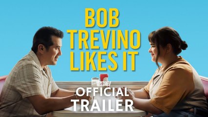 Bob Trevino Likes It Fragman