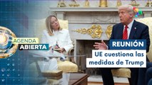 Agenda Abierta 18-04: U.E. Intenta mantener la unidad ante aranceles
