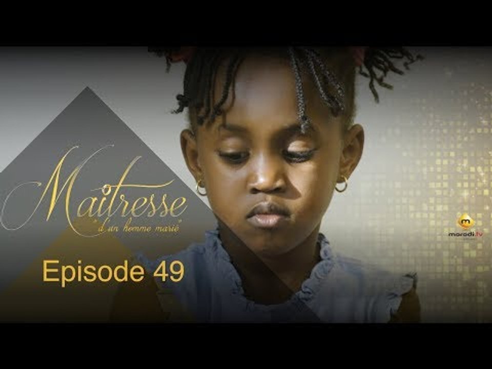 Série - Maitresse d'un homme marié - Episode 49 - VOSTFR