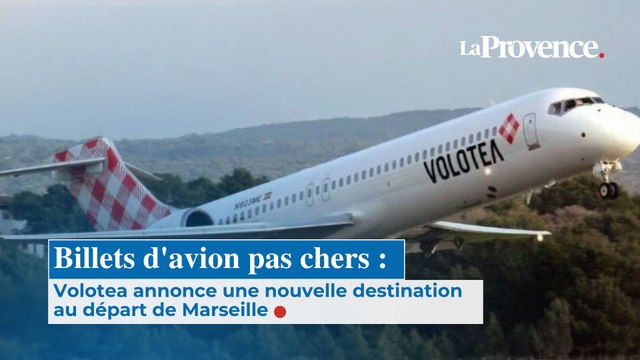 Billets d'avion pas chers : Volotea annonce une nouvelle destination au départ de Marseille