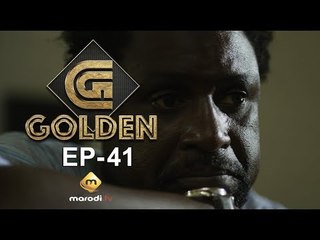 Série - GOLDEN - Episode 41 - VOSTFR
