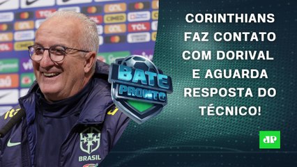 Dorival no Corinthians? Timão FAZ CONTATO e ESPERA RESPOSTA; Calleri FORA até 2026? | BATE-PRONTO
