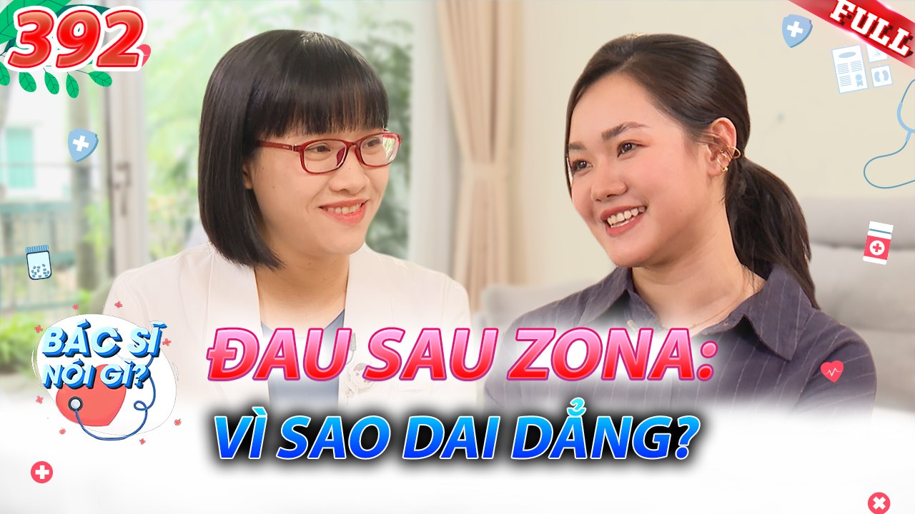 Bác Sĩ Nói Gì 2025 - Tập 392