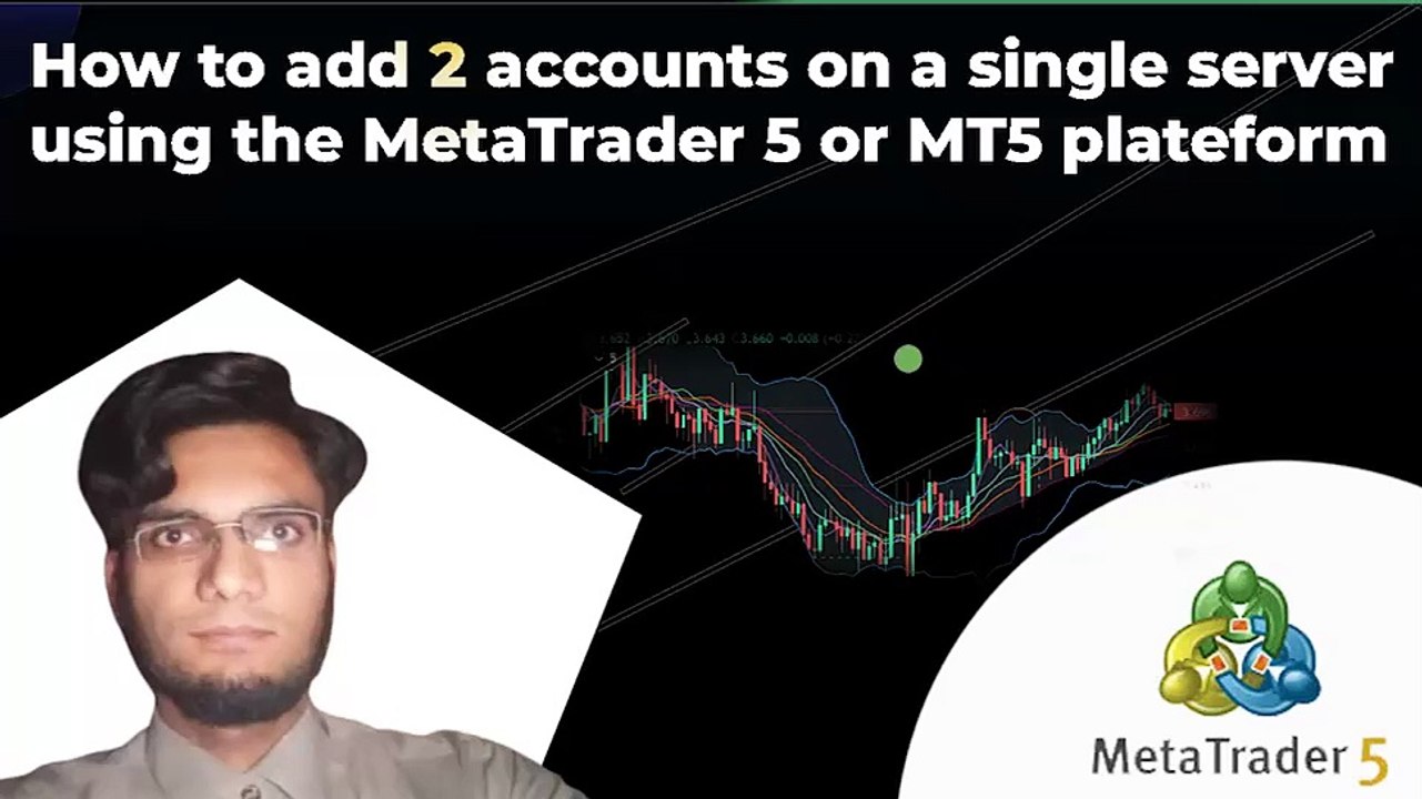 How to add 2 (two) accounts on a single or 1 (one) server using the MetaTrader 5 or MT5 plateform