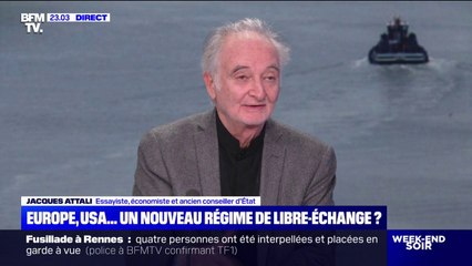 "Il faut ne pas s'occuper des droits de douane", affirme Jacques Attali