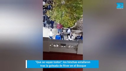 "Que se vayan todos": los hinchas estallaron tras la goleada de River en el Bosque