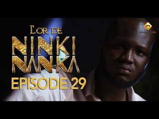 Série - L'or de Ninki Nanka - Episode 29