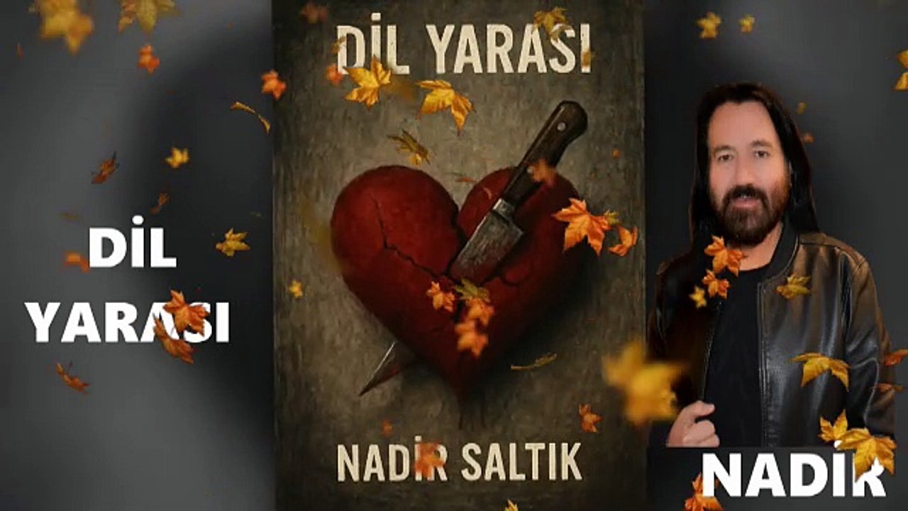 Dil yarası - Nadir Saltık