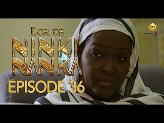 Série - L'or de Ninki Nanka - Episode 36