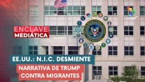 N.I.C. desmiente narrativa de Trump contra migrantes ENCLAVE MEDIÁTICA 18-04-2025