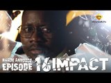Série - Impact - Episode 16 - Bande annonce - VOSTFR