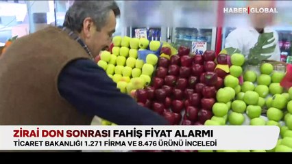 Zirai don sonrası fahiş fiyat alarmı!