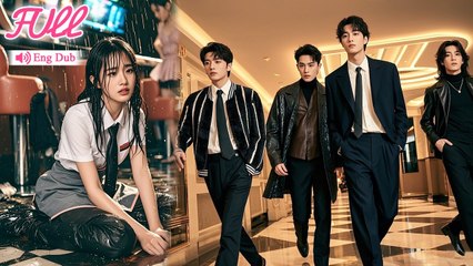 Eng DubPoor girl was bullied by ex-boyfriend Immediately four CEOs showed up and took her home