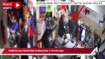İzmir'de suç örgütüne operasyon: 9 tutuklama