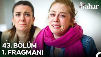 Bahar 43. Bölüm 1. Fragmanı | Böyle Bir Son İçin Ölümden Dönmedim!
