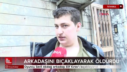 İstanbul'da arkadaşını bıçaklayarak öldürdü