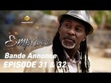Série - Emprises - Episode 31 & 32 - Bande annonce - VOSTFR