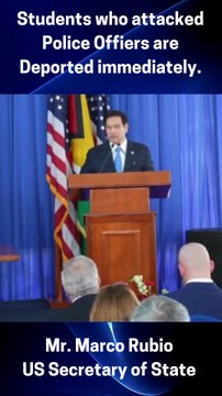 Students who attacked Police Offiers are Deported immediately - Mr. Marco Rubio US Secretary of State
