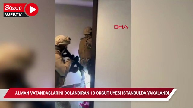 Alman vatandaşlarını telefonla arayıp dolandıran 10 örgüt üyesi İstanbul'da yakalandı