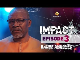 Série - Impact - Saison 2 - Episode 3 - Bande annonce - VOSTFR