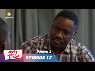 Série - Arrêt Mère Thiaba - Saison 2 - Episode 12
