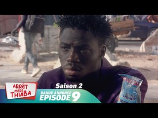 Série - Arrêt Mère Thiaba - Saison 2 - Episode 9 - Bande annonce
