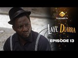 Série - Laye Diarra - Episode 13