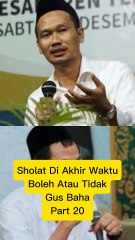 Sholat Di Akhir Waktu Boleh Atau Tidak Part 20