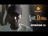 Série - Laye Diarra - Episode 12 - VOSTFR