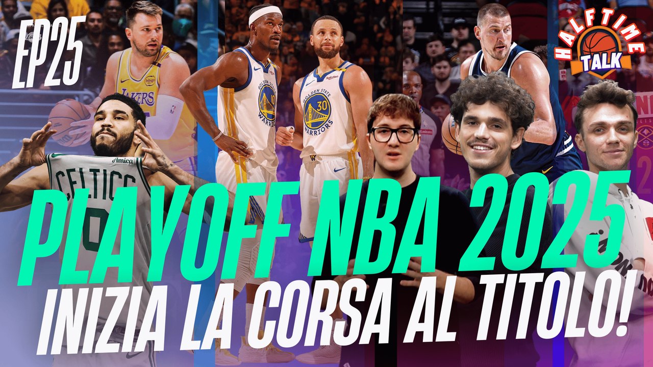 #NBA Playoff 2025: Guida completa al Primo Turno dei Playoff NBA | Halftime Talk EP25