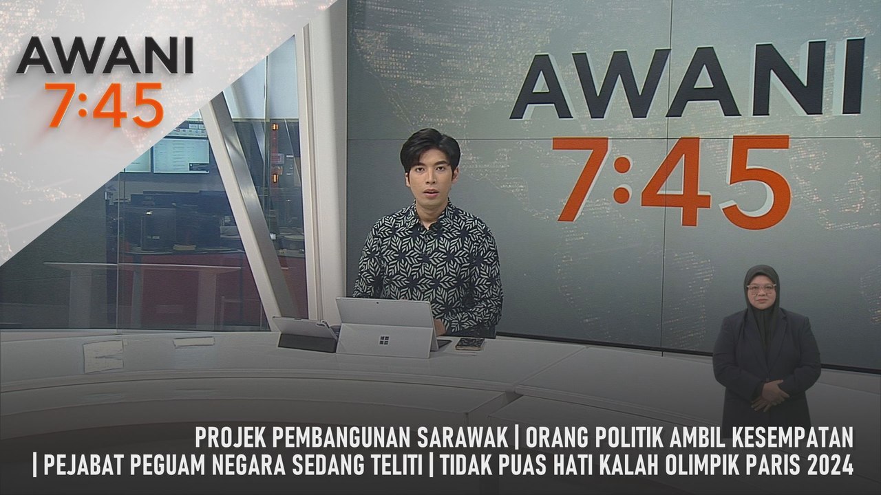 AWANI 7:45 [19/4/2025] – Projek Pembangunan Sarawak | Orang Politik Ambil Kesempatan | Pejabat Peguam Negara Sedang Teliti | Tidak Puas Hati Kalah Olimpik Paris 2024