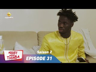 Série - Arrêt Mère Thiaba - Saison 2 - Episode 31