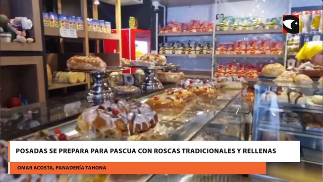 Posadas se prepara para Pascua con roscas tradicionales y rellenas