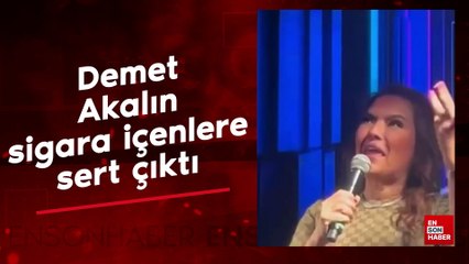 Demet Akalın programında sigara içenlere sert çıktı
