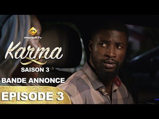 Série - Karma - Saison 3 - Episode 3 - Bande annonce - VOSTFR