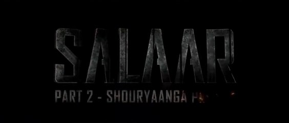 SALAAR PART 2-Hindi Trailer Shouryanga Parvam - Prabhas