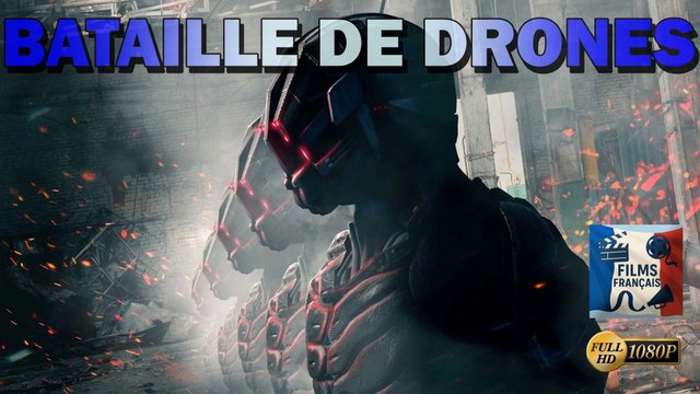 Bataille de drones - Film Complet en Français HD (Action, Science-Fiction, Thriller)