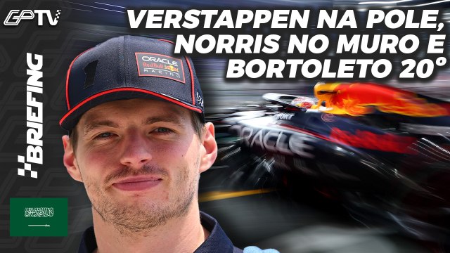 VERSTAPPEN POLE POR 0.010. NORRIS BATE, BORTOLETO EM 20º: A CLASSIFICAÇÃO DA F1 NA ARÁBIA | BRIEFING