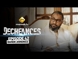 Série - Déchéances - Episode 42 - Bande annonce