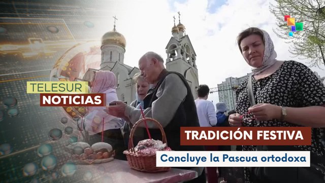 Rusia celebra el fin de la Pascua ortodoxa una festividad llena de alegría y tradición