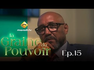 Série - La Graine du pouvoir - Saison 1 - Episode 15 - VOSTFR