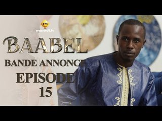 Série - Baabel - Saison 1 - Episode 15 - Bande annonce