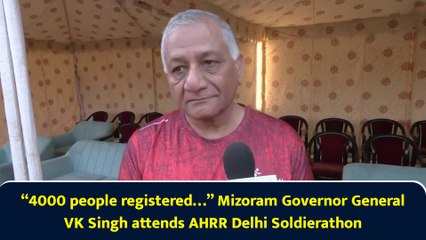 “4000 people registered…” Mizoram Governor General VK Singh attends AHRR Delhi Soldierathon