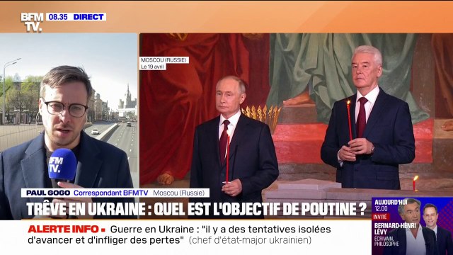 Guerre en Ukraine: la trêve respectée sauf sur le front, quel est l'objectif de Vladimir Poutine ?