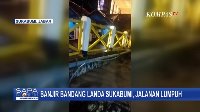 Banjir Bandang Sukabumi, Begini Kondisi Puluhan Rumah dan Jalanan Lumpuh di Palabuhanratu
