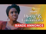 Série - Djame et Fatoumata - Saison 1 -  Bande annonce - VOSTFR