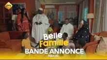 Série - Belle Famille -  Bande Annonce - Tabaski