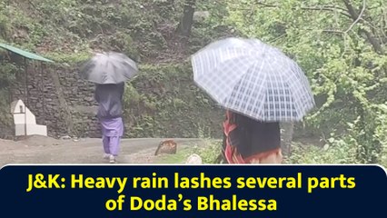 J&K: Heavy rain lashes several parts of Doda’s Bhalessa